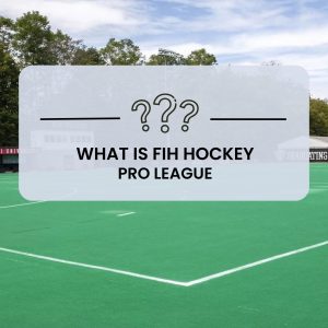 Know all about FIH Hockey Pro League